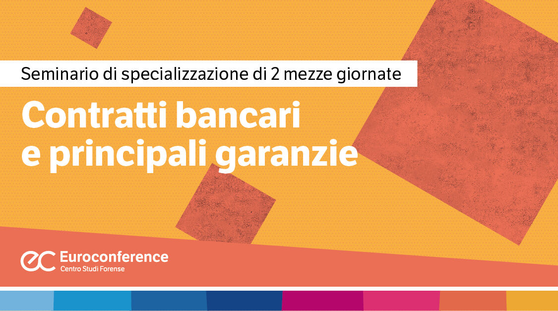 Immagine Contratti bancari e le principali garanzie | Euroconference